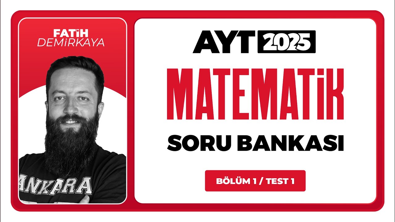 AYT 3D Matematik Soru Bankası Bölüm 01 Test 01 Soru Çözümleri | Fatih Demirkaya