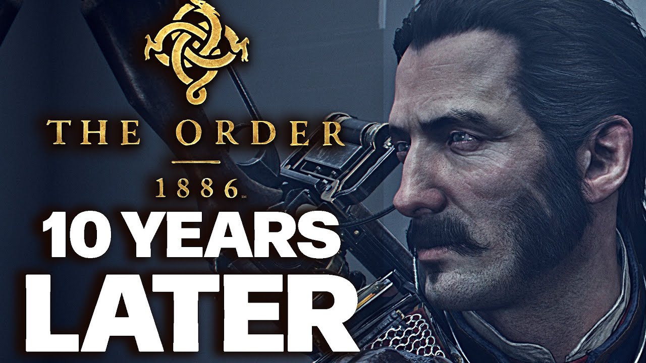 10 Years Later: Were We ALL WRONG About The Order 1886?