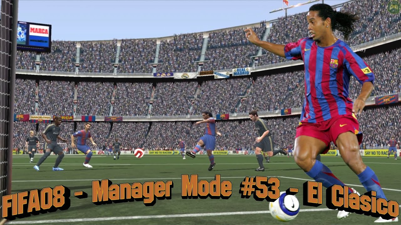 FIFA08 - Manager Mode #53 - El Clasico