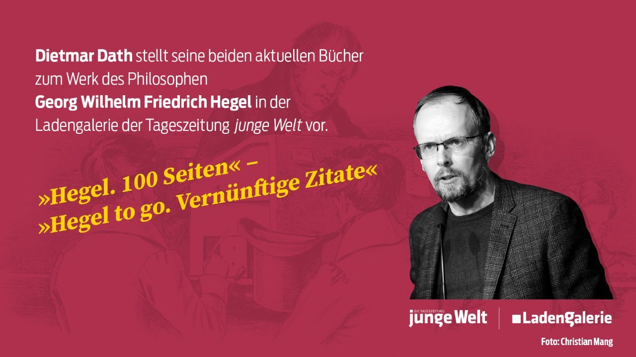 Dietmar Dath: »Hegel. 100 Seiten« – »Hegel to go. Vernünftige Zitate«