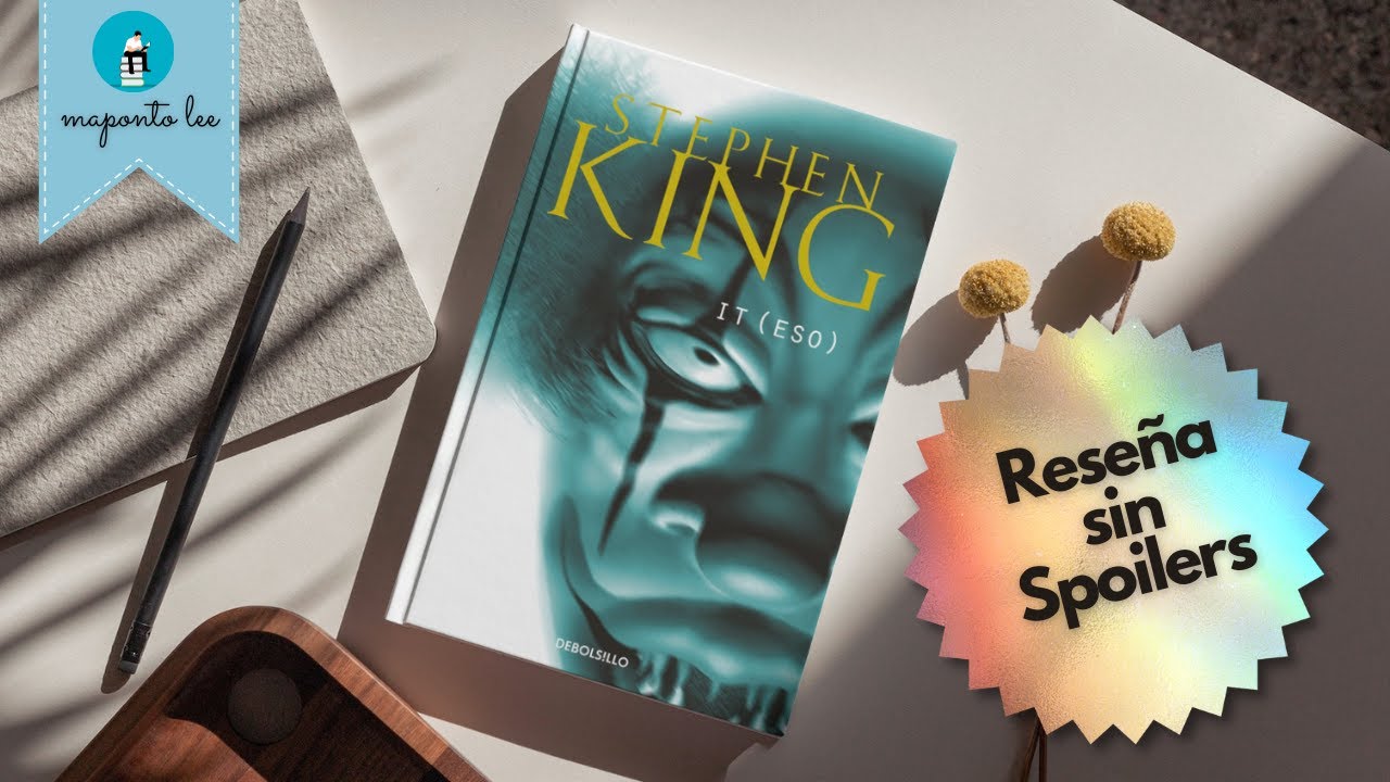 It - Stephen King - 1986 | Reseña Sin Spoilers