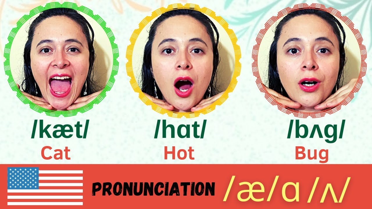 Pronunciación de /æ/, /ɑ/ y /ʌ/. American English.