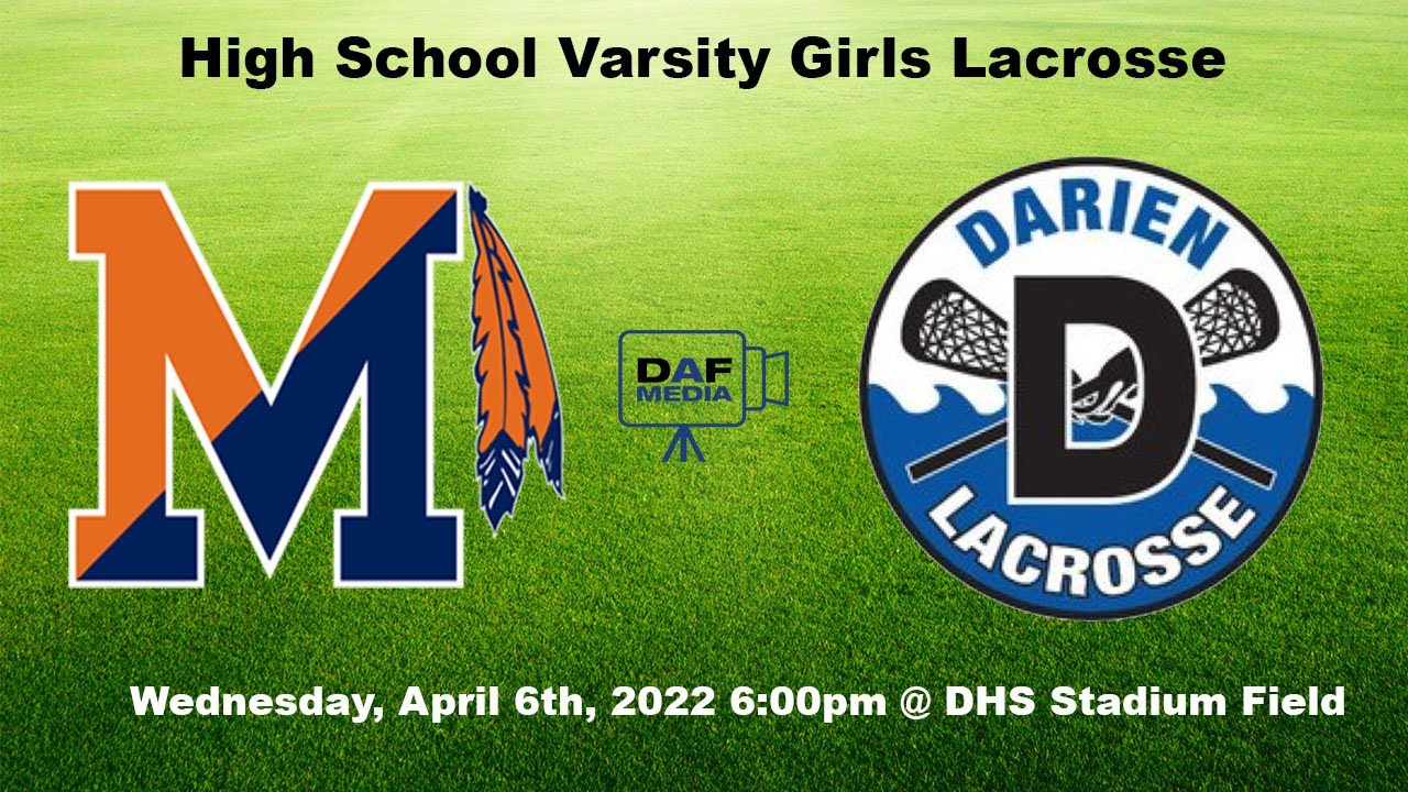 Darien Varsity Girls Lacrosse vs. Manhasset (NY)
