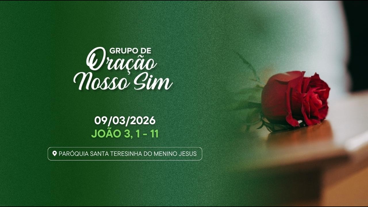LIVE - Grupo de Oração Nosso Sim 09/03/2026