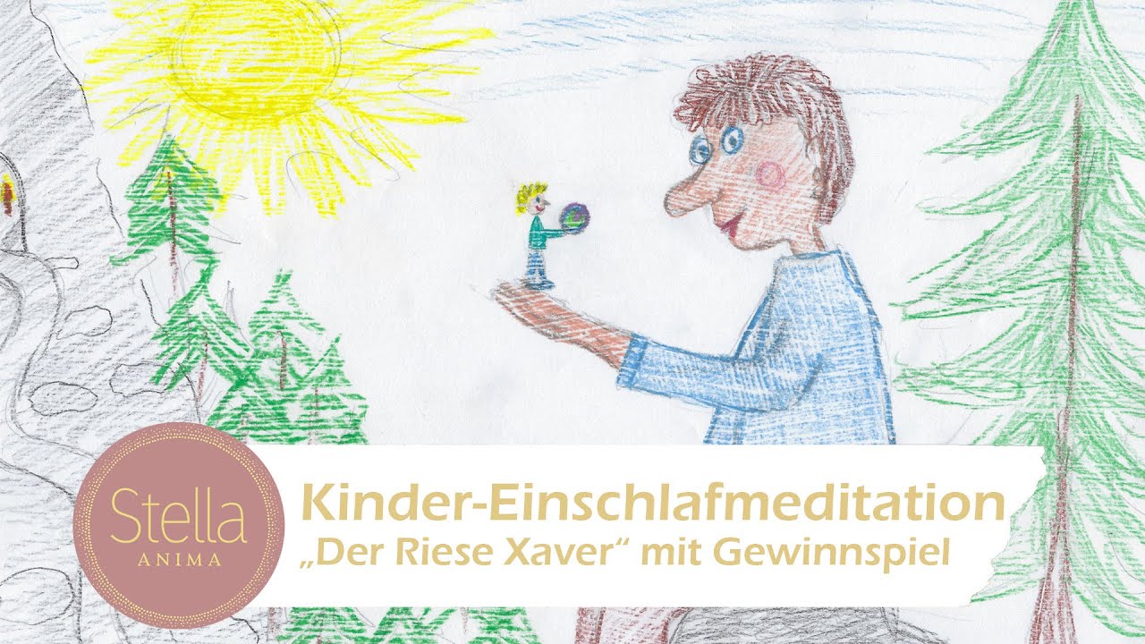 Kinder Einschlafmeditation - Xaver der Riese