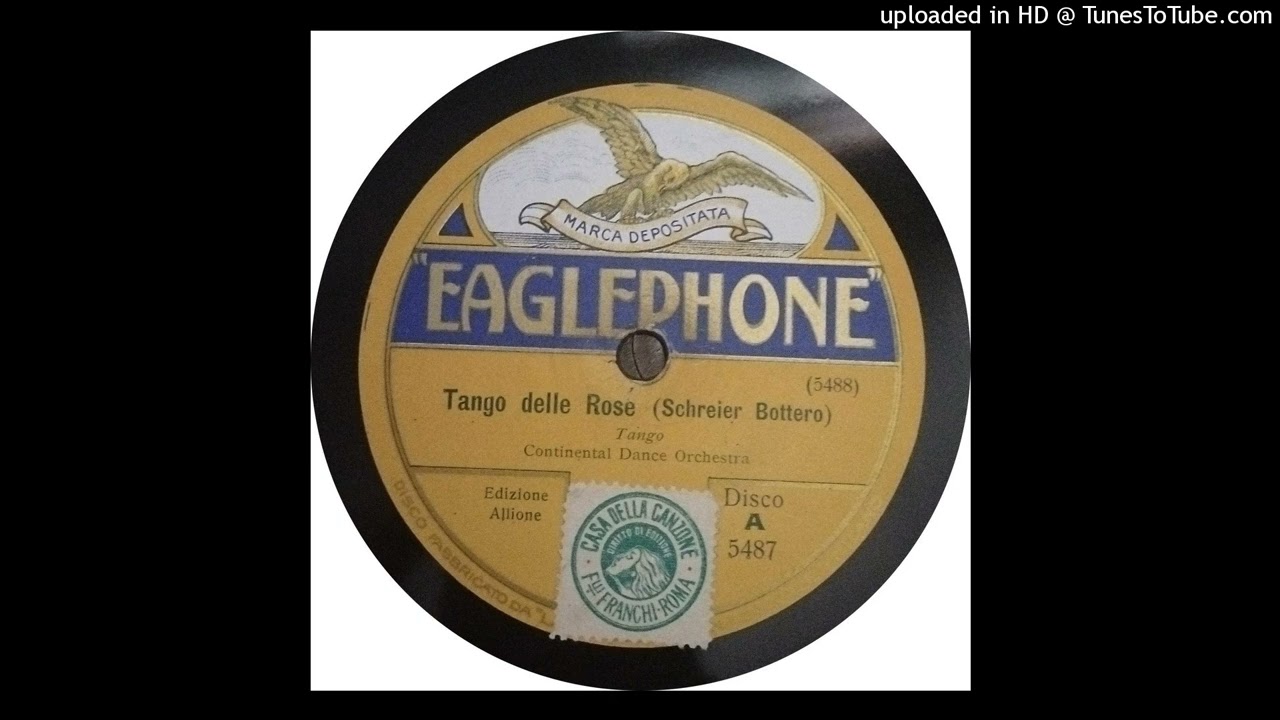 Continental Dance Orchestra - Tango delle Rose - 1927
