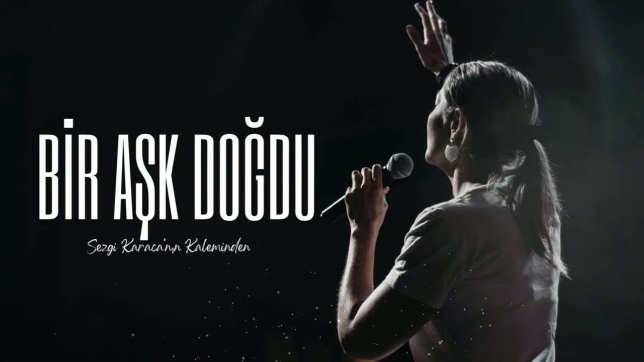 Sezgi KARACA - Bir Aşk Doğdu
