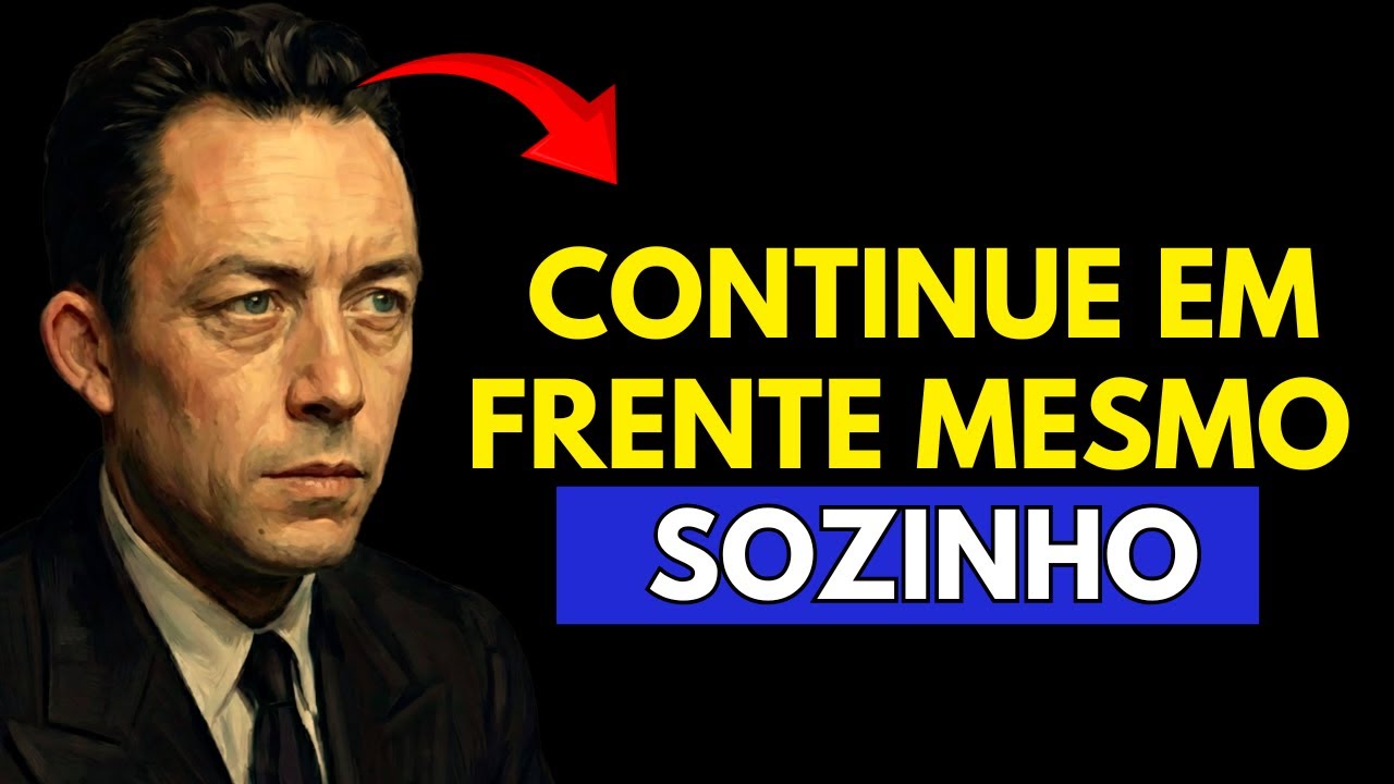 Como progredir mesmo quando ninguém está ao seu lado | Albert Camus