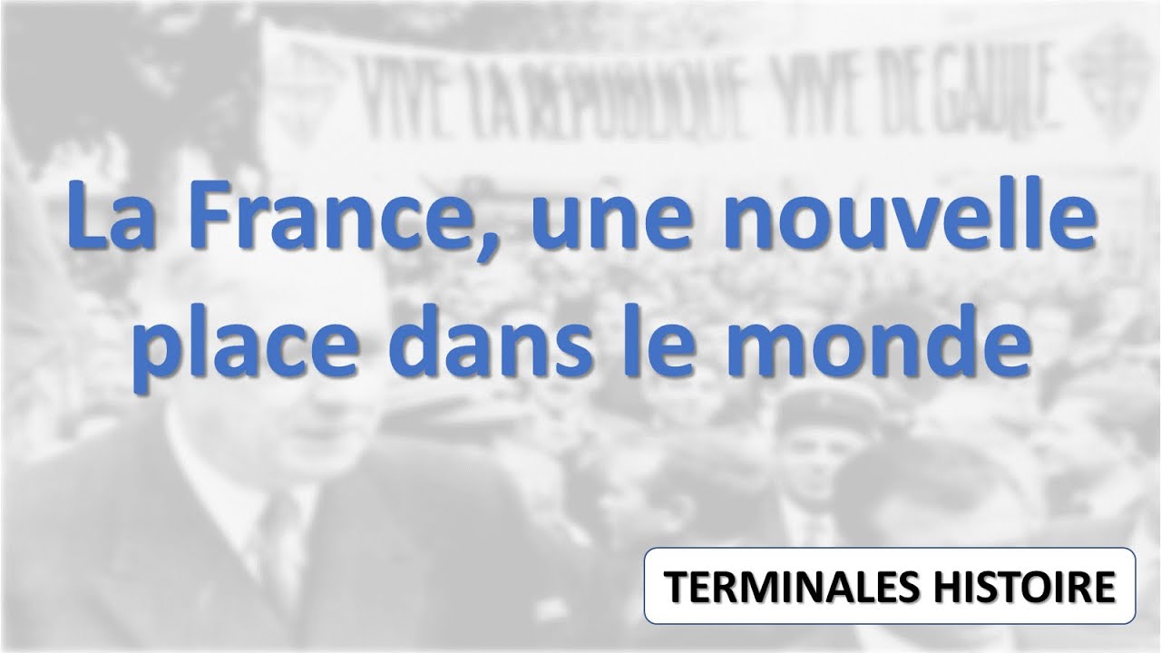 [Terminales] La France, une nouvelle place dans le monde