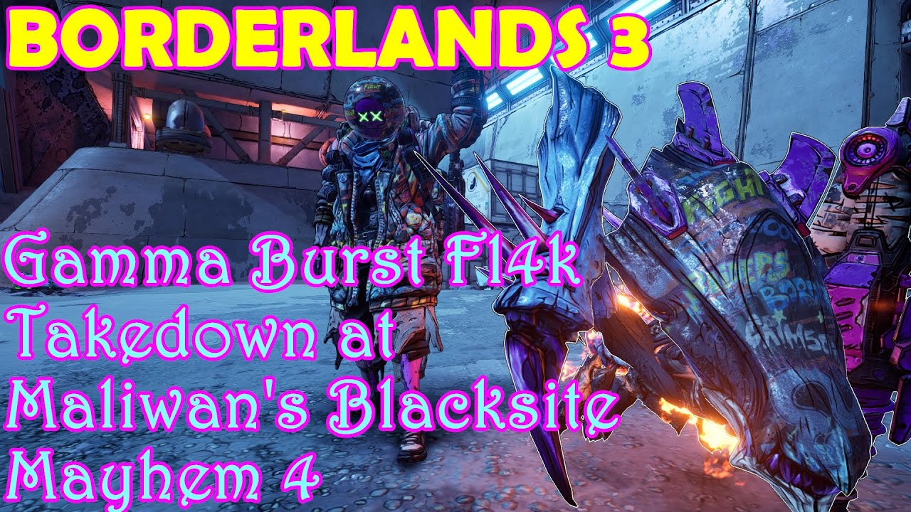 Borderlands 3 - Gamma Burst Fl4k vs Maliwan Takedown in Mayhem 4