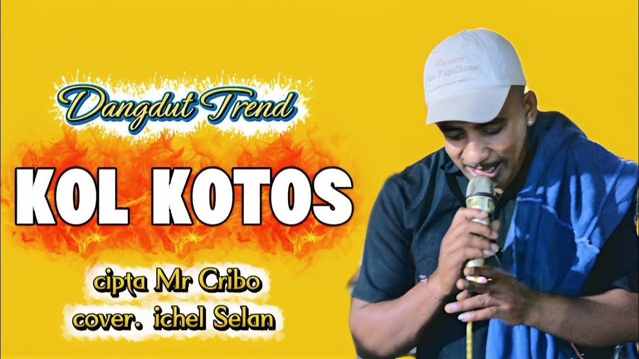 DANGDUT TREND || KOL KOTOS || COVER ICHEL SELAN