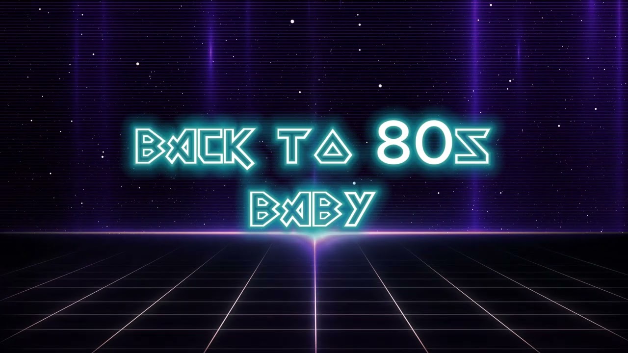 Back To 80s, Baby