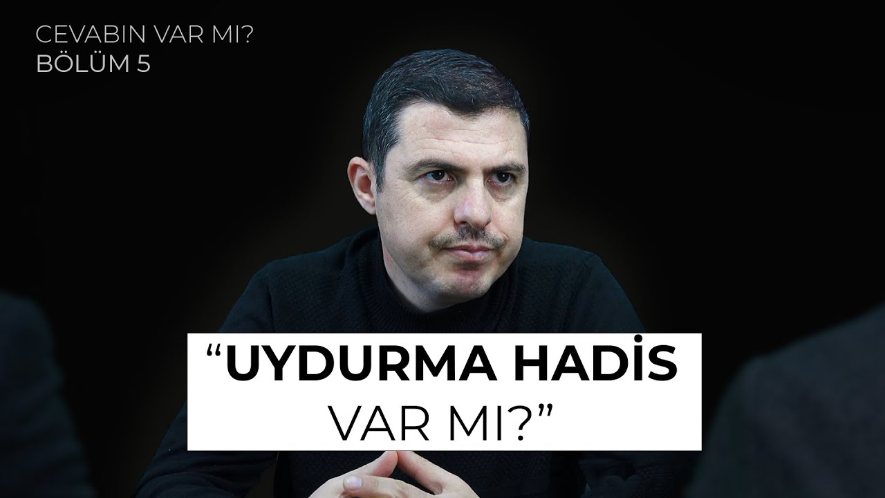 Cevabın Var Mı? Dr. Enes Çalık İle Hadisler Hakkında Merak Edilenler | Hadisler Değiştirildi Mi?