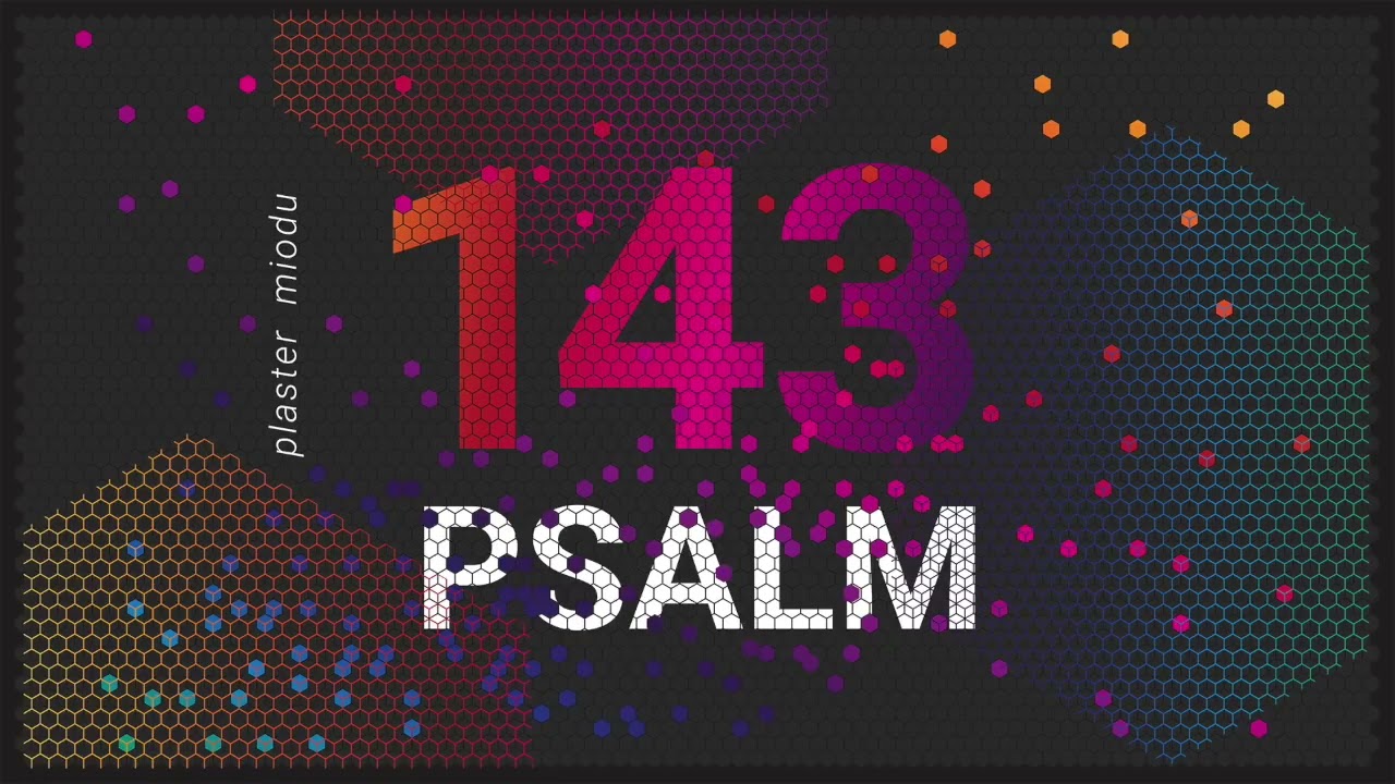 PLASTER MIODU || Psalm 143: Jaka jest prawdziwa pokora?