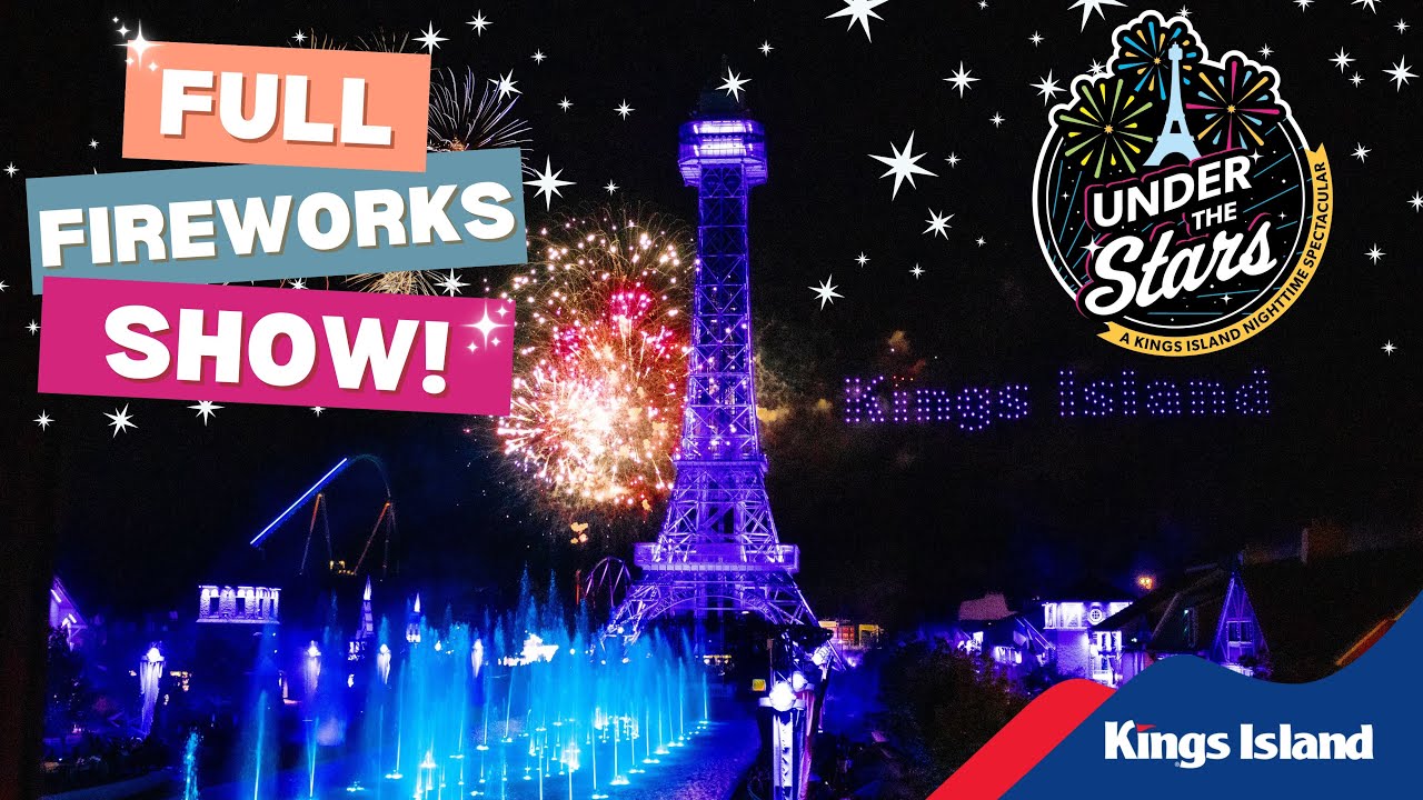 Kings Island -  FULL "Under the Stars, a Kings Island Nighttime Spectacular" - 2024