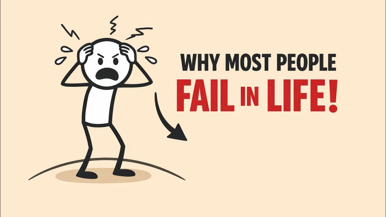 Why Most People Fail in Life