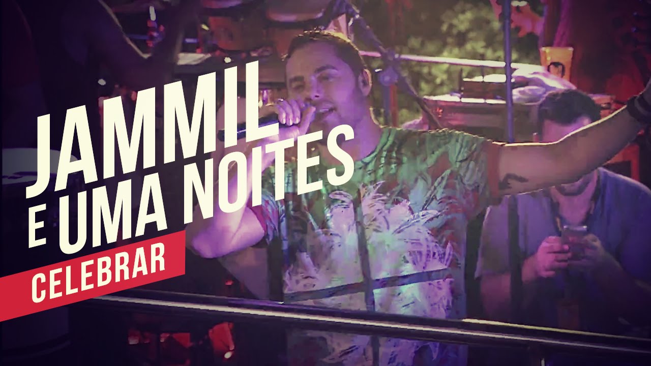 Jammil e Uma Noites   Celebrar   YouTube Carnaval 2014