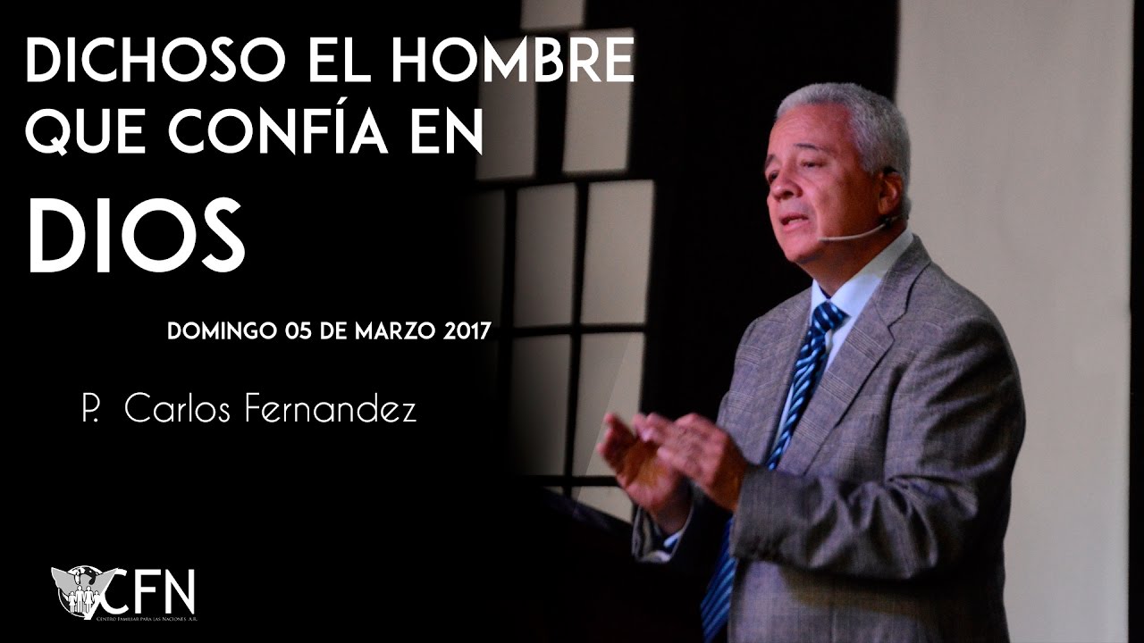 Dichoso el hombre que confía en Dios - Carlos Fernández