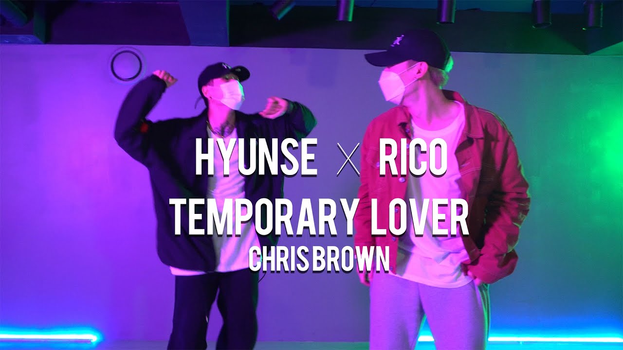 Chris Brown - Temporary Lover (Rico x Hyunse Choreography)