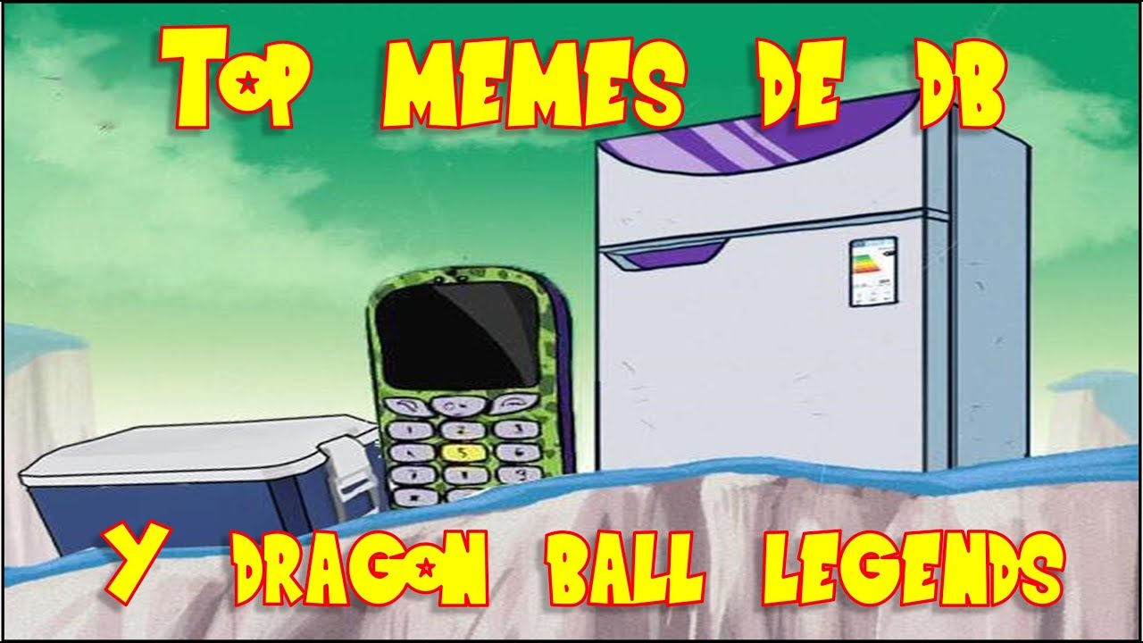 Dragon Ball Legends | LOS MEJORES MEMES DE DRAGON BALL LEGENDS + MEMES DRAGON BALL