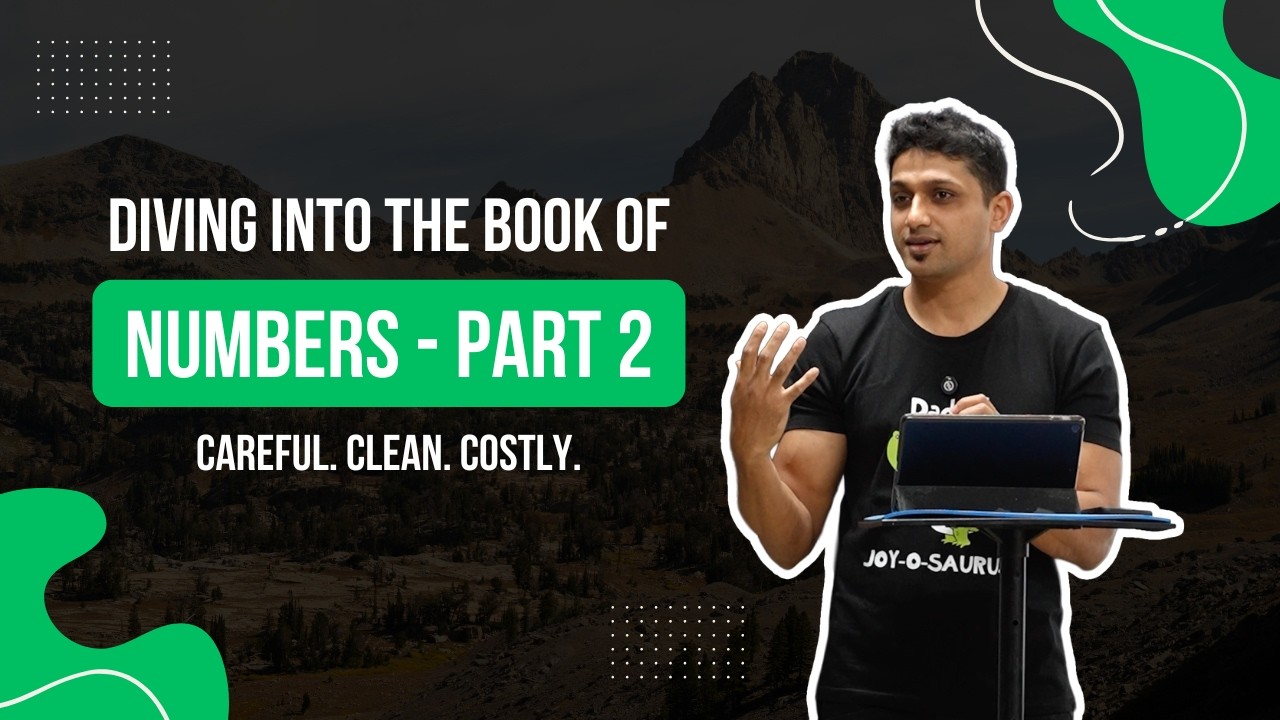 Insights into the book of Numbers - Part 2 | Careful, Clean, Costly