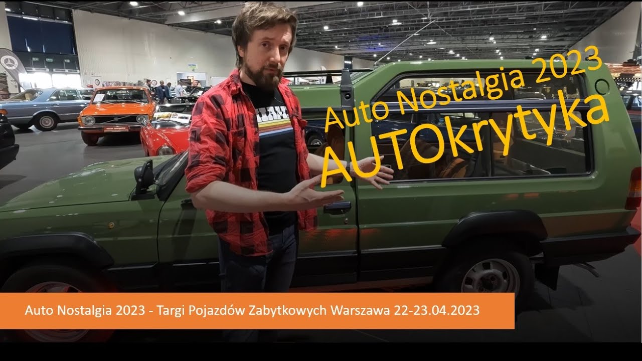Auto Nostalgia 2023 - Targi Pojazdów Zabytkowych Warszawa 22-23.04.2023 relacja [AUTOkrytyka]