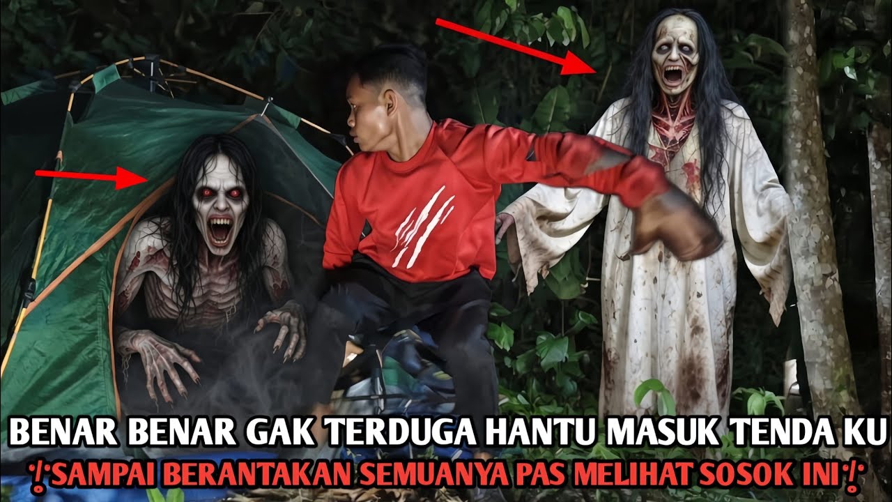 Camping horoR Tertangkap hantu Masuk Tenda sampai Dihantam Dan MenakutkaN melihat hampir aku pingsan
