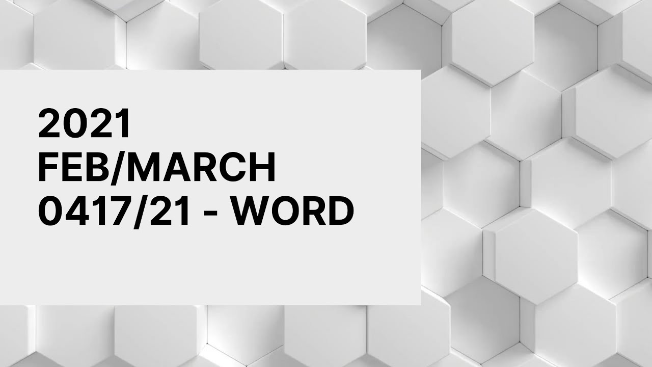 2021 February March 0417/21 WORD