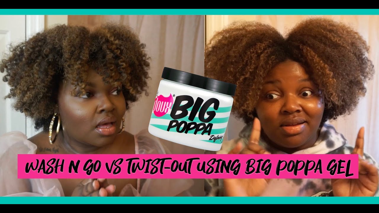 Wash N GO vs Twist-Out Using Big Poppa Gel - Chatty Review