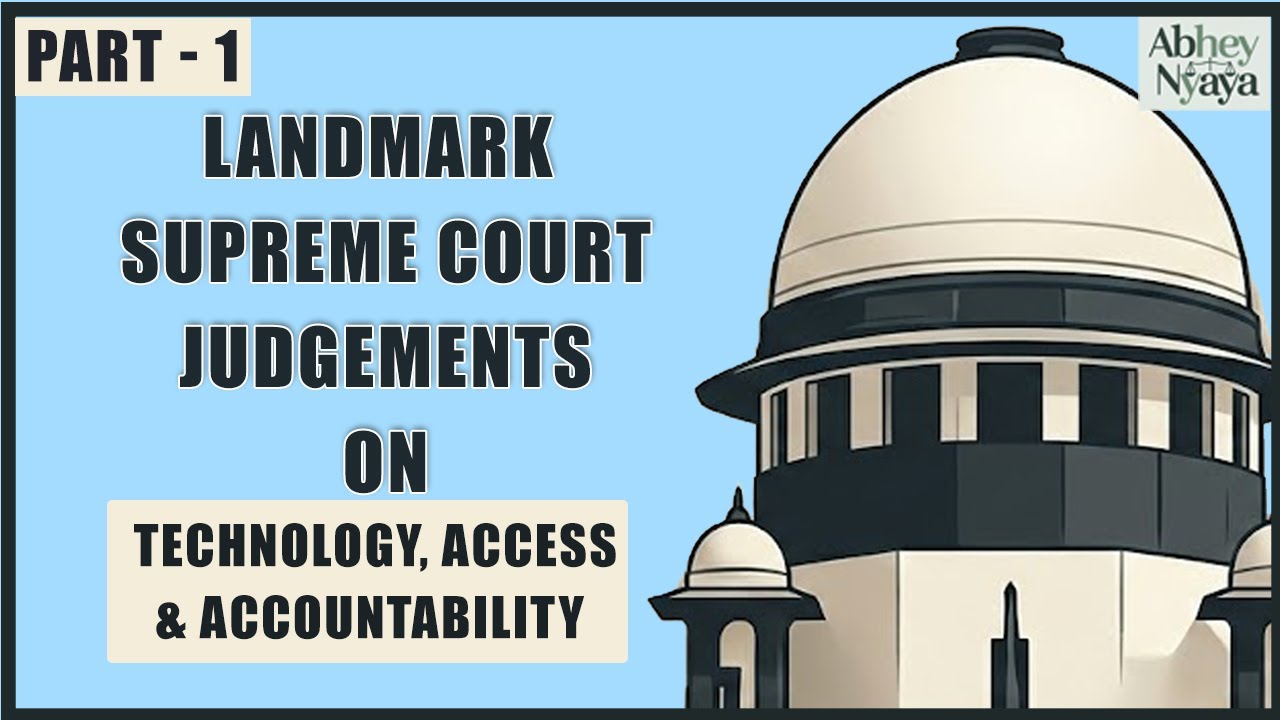 ⚖️Supreme Court 2025 | Landmark Judgments on Access, Accountability & Technology (Part - 1)
