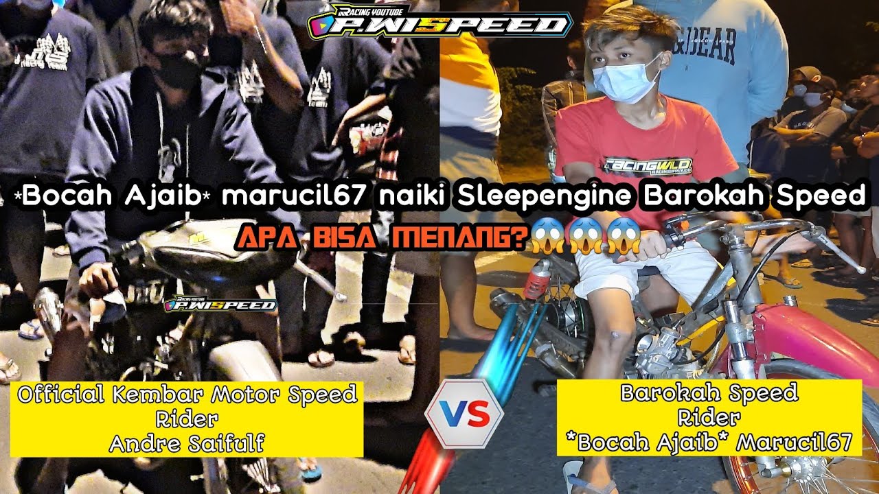 *Bocah Ajaib* marucil67 naiki Sleepengine Barokah Speed, Apa bisa  menang?😱😱😱