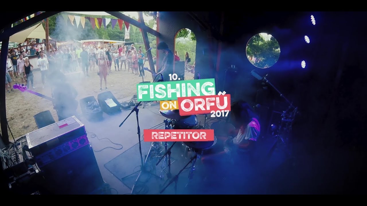 Repetitor - Live at Fishing on Orfű 2017 (Full concert)