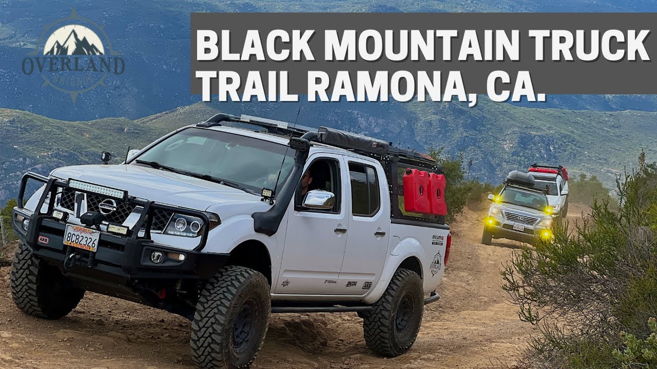 Black Mountain Truck Trail Ramona, CA. #OverlandBrigade   4K