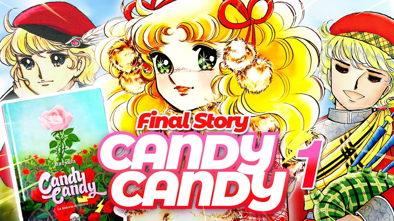 CANDY CANDY: Final Story | Resumen del LIBRO vs MANGA y ANIME (Parte 1)