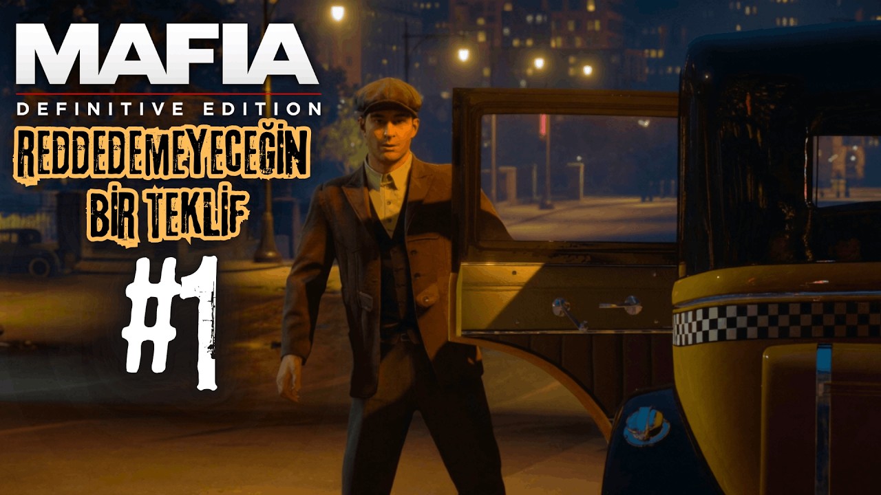 REDDEDEMEYECEĞİN BİR TEKLİF┃MAFIA: DEFINITIVE EDITION┃TÜRKÇE BÖLÜM 1