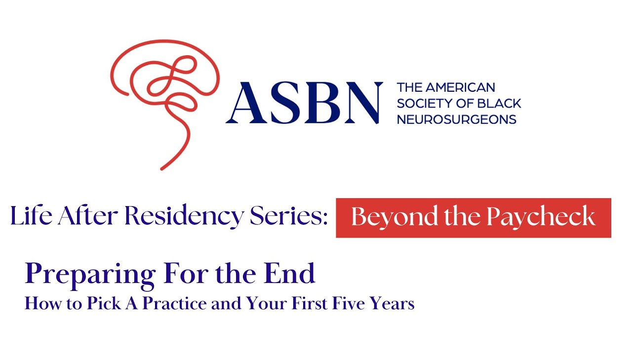 Life After Residency Series Beyond the Paycheck. Featuring Dr. Edie Zusman, FAANS