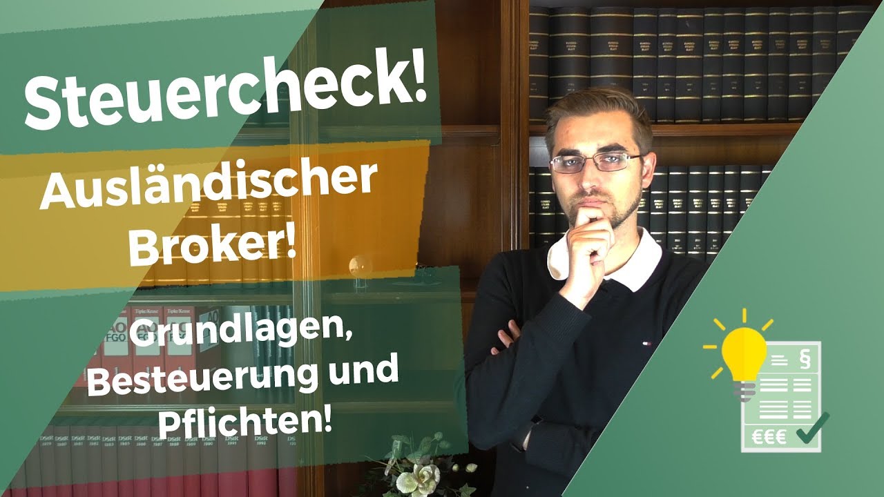Ausländischer Broker in der Steuererklärung - so geh es!