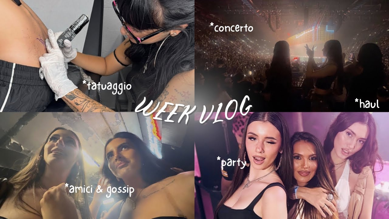 WEEK VLOG | 4 serate di fila, concerto, nuovo tattoo, compleanno 