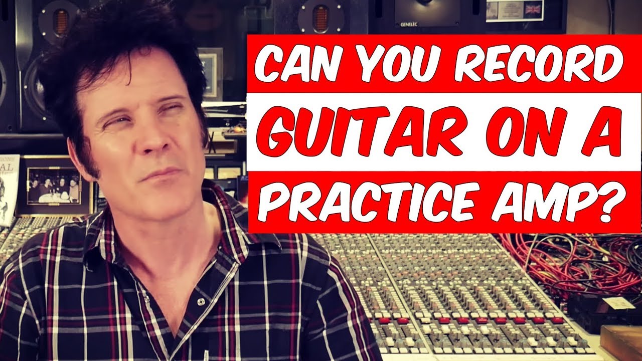 Can you record guitar with a practice amp? | FAQ Friday - Warren Huart: Produce Like A Pro
