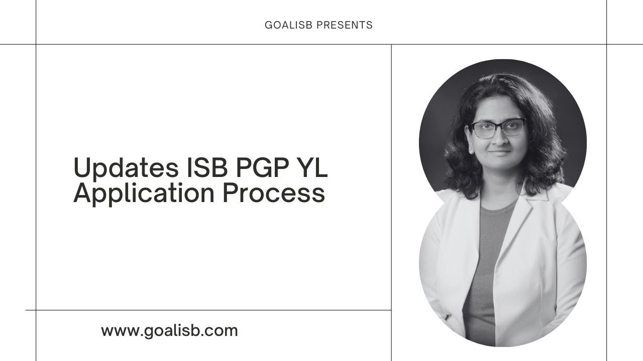 ISB PGP YL 2025-27: Everything You Need to Know | Application Guide & Program Details