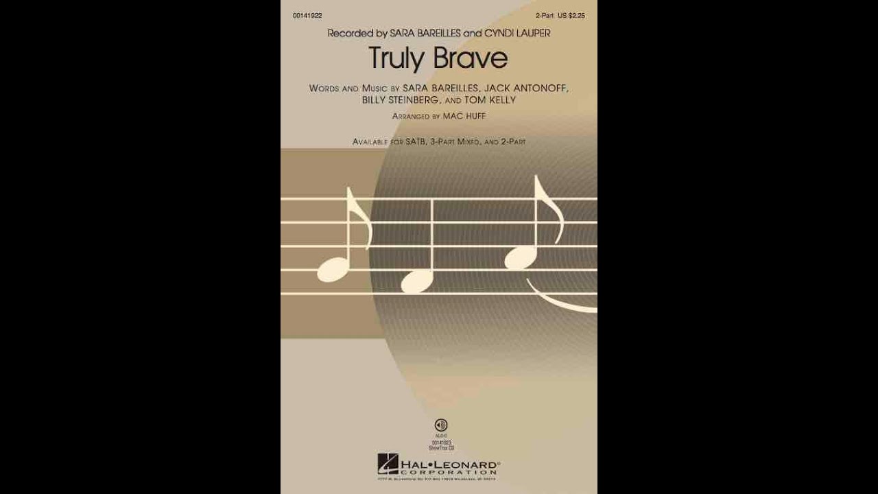 Truly Brave (2-Part Choir) - Arranged by Mac Huff