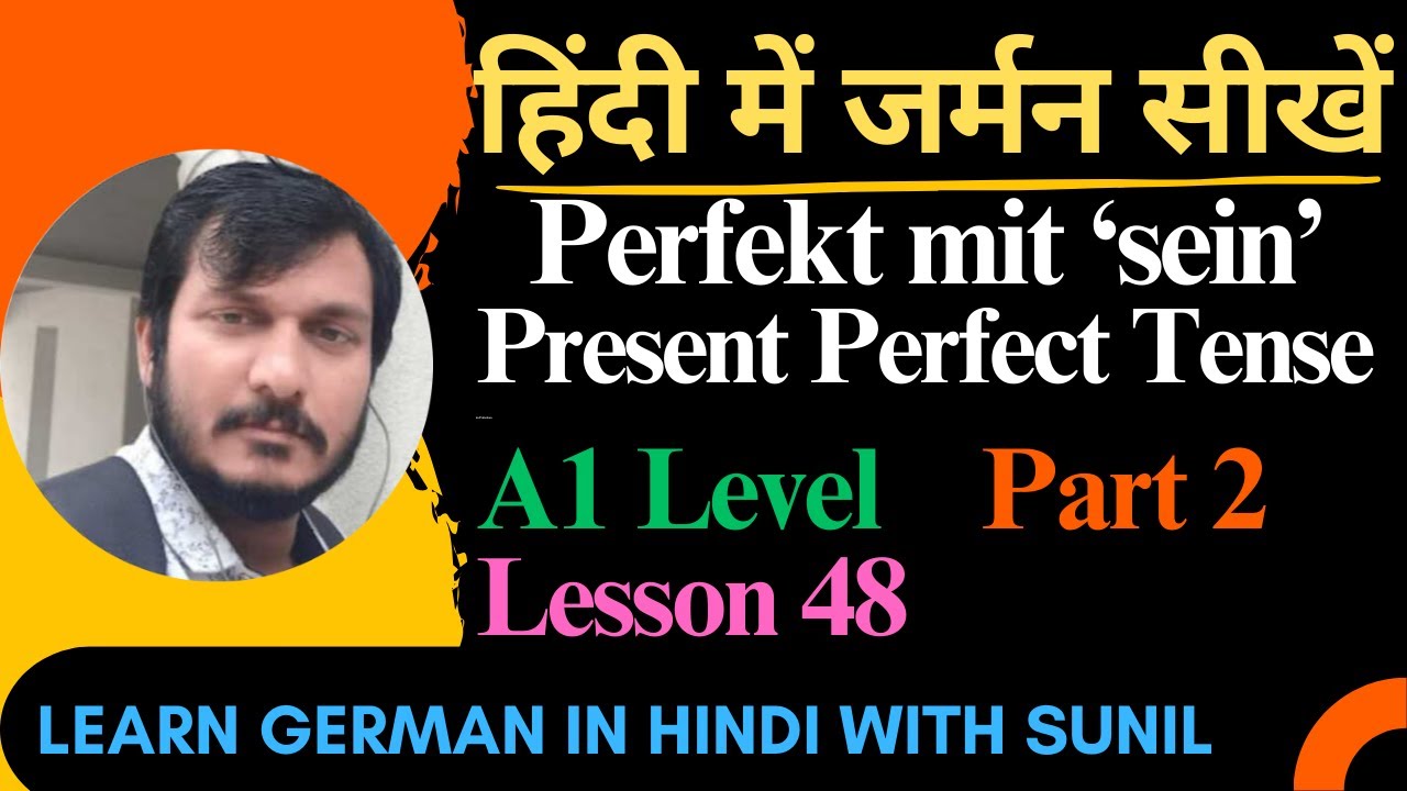 Perfekt mit 'sein' | Das Perfekt | Present Perfect Tense in German | Learn German in Hindi