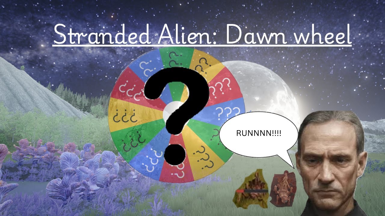 Stranded: Alien Dawn but I use a wheel to make my choices [GONE WRONG + HEADPHONE WARNING]