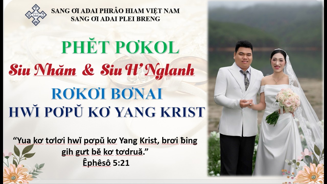 LỄ THÀNH HÔN SIU NHĂM & SIU H'NGLANH-NGÀY 06/3/2026