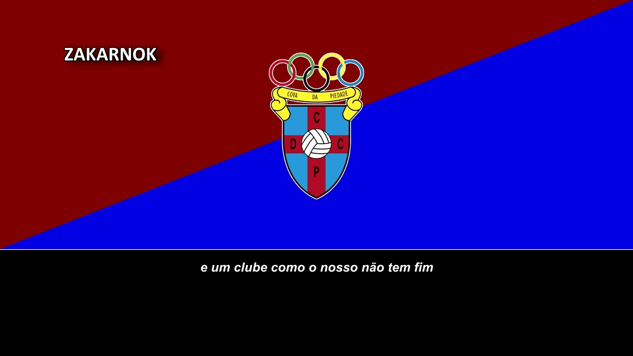 Himno del CD Cova da Piedade (Hino do CD Cova da Piedade)