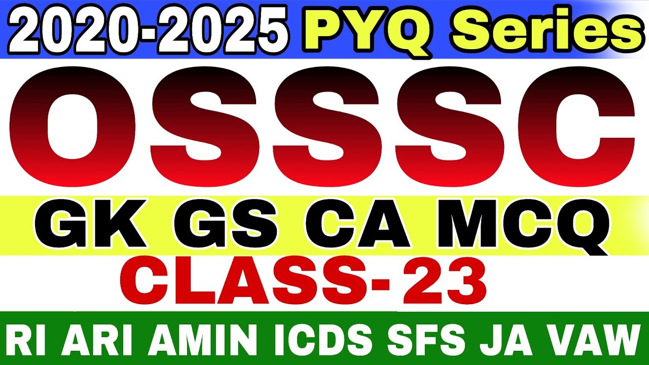 PYQ Class - 23 | OSSSC RI ARI AMIN ICDS SUPRV & SFS Previous Year Questions | OSSSC CRE PYQ Series |