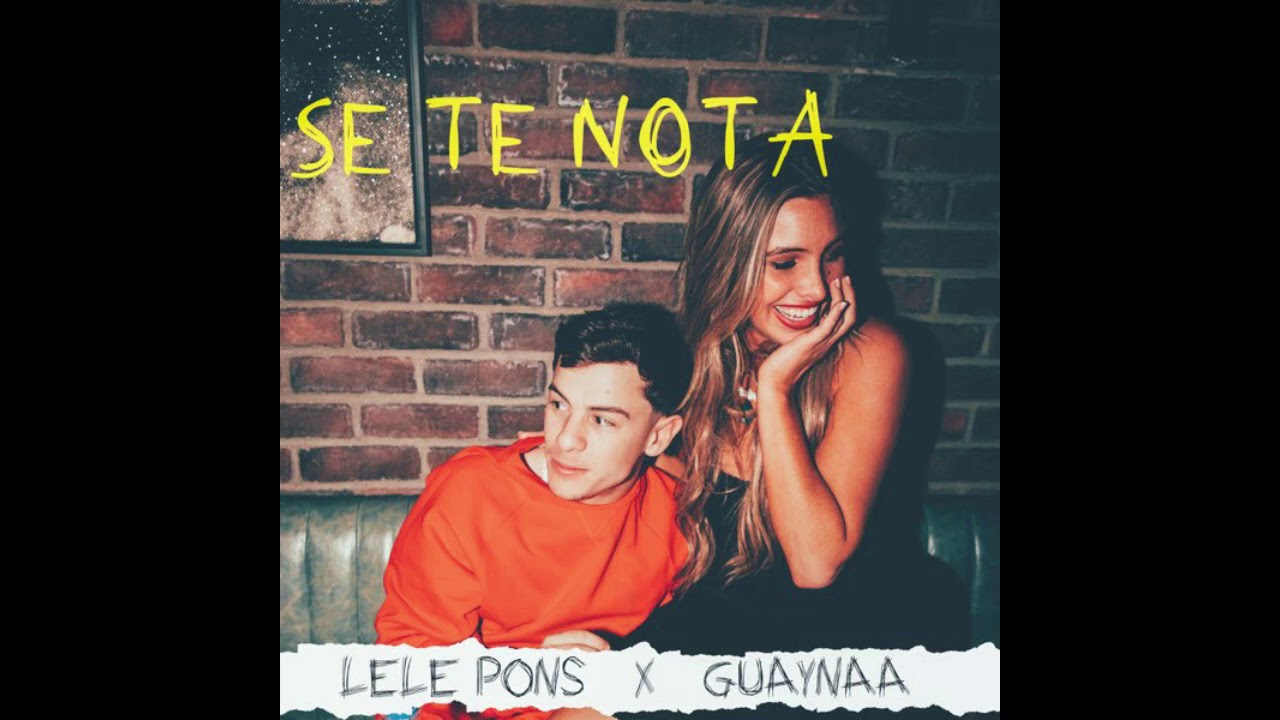 Lele Pons & Guaynaa &ndash; Se Te Nota &ndash; Single (2020) HQ