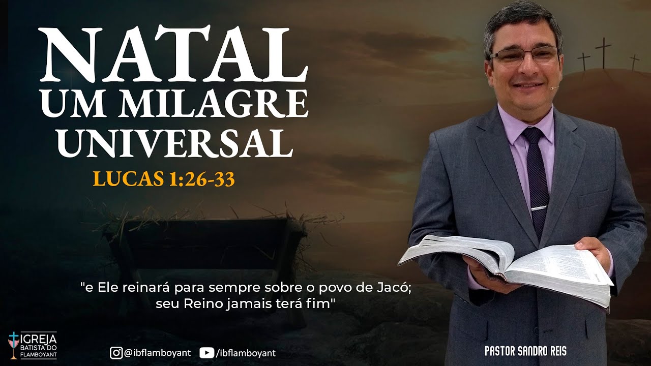 Natal, Um Milagre Universal | Lucas 