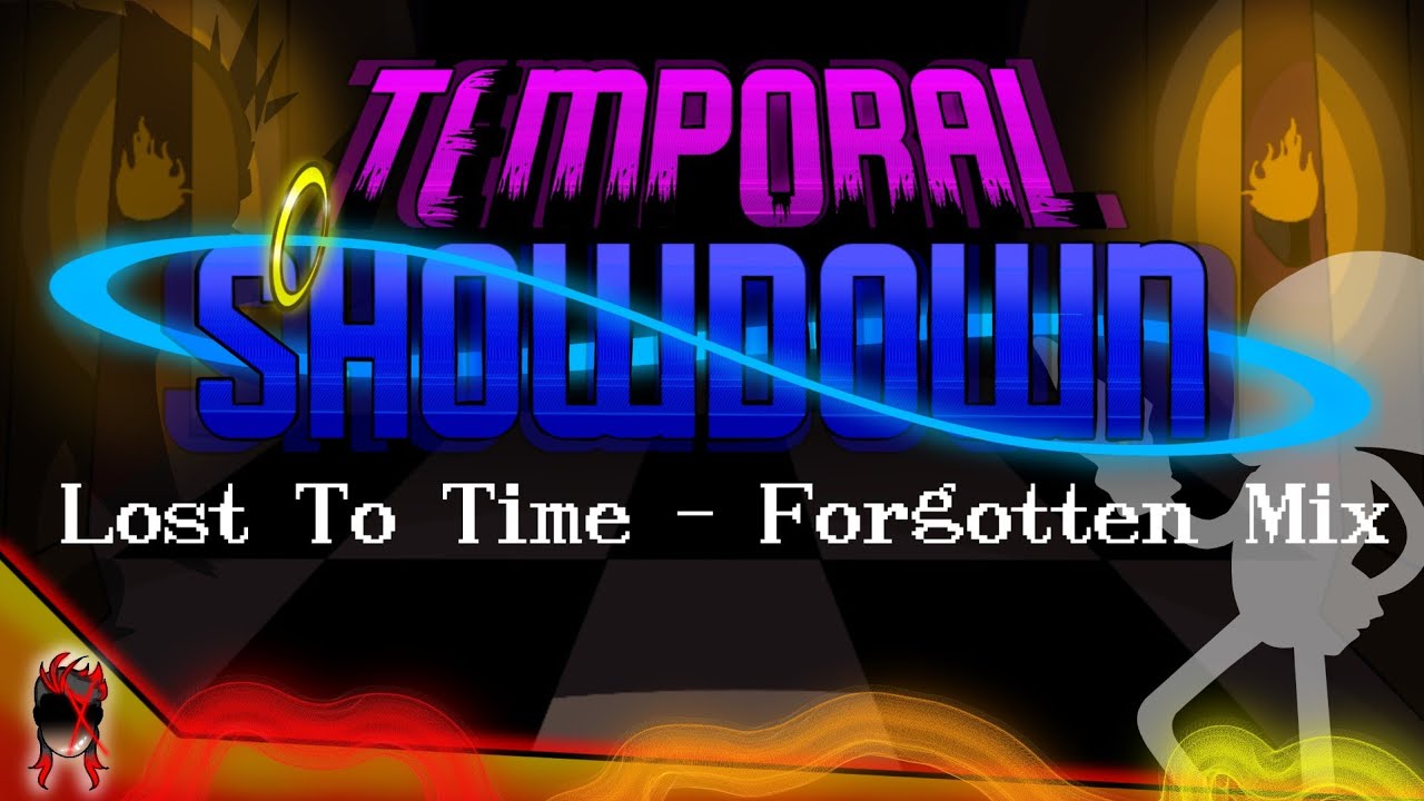 Temporal Showdown | Lost to Time Forgotten Mix