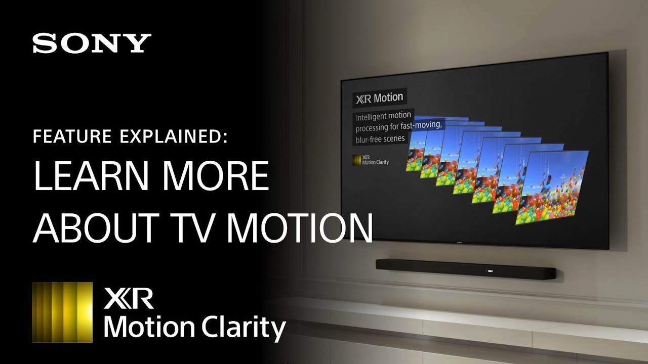 Sony | XR Motion Clarity - Feature Overview